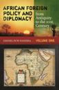 African Foreign Policy and Diplomacy from Antiquity to the 21st Century