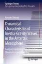 Dynamical Characteristics of Inertia-gravity Waves in the Antarctic Mesosphere