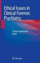 Ethical Issues in Clinical Forensic Psychiatry