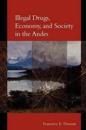 Illegal Drugs, Economy, and Society in the Andes