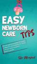 Easy Newborn Care Tips