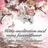 Metta-meditation med mina favoritfraser