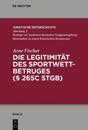 Die Legitimität des Sportwettbetrugs (§ 265c StGB)