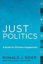 Just Politics – A Guide for Christian Engagement