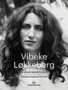 Vibeke Løkkeberg; en kunstnerbiografi