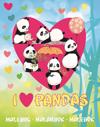 I love pandas : målarbok