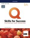 Q: Skills for Success: Level 5: Listening and Speaking Split Student Book A with iQ Online Practice