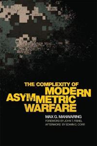 The Complexity of Modern Asymmetric Warfare