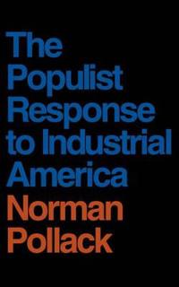 Populist Response to Industrial America