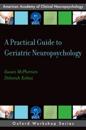 Practical Guide to Geriatric Neuropsychology