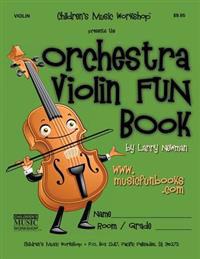 The Orchestra Violin Fun Book