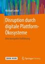 Disruption durch digitale Plattform-Ökosysteme