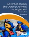 Adventure Tourism and Outdoor Activities Management : A 21st Century Toolkit