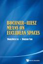Bochnerariesz Means On Euclidean Spaces