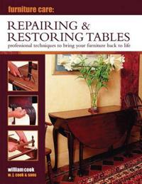 Furniture Care Repairing & Restoring Tables