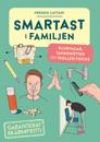 Smartast i familjen : Kluringar, tankenötter och trolleritricks