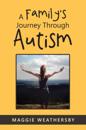 Family's Journey Through Autism