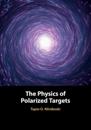 Physics of Polarized Targets
