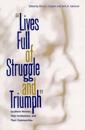 Lives Full of Struggle and Triumph
