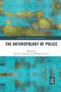 The Anthropology of Police