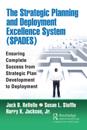 Strategic Planning and Deployment Excellence System (SPADES)