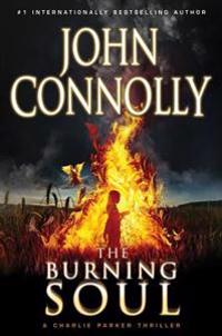 The Burning Soul: A Thriller