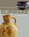 Slipware in the Collection of the Potteries Museum and Art Gallery
