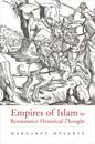 Empires of Islam in Renaissance Historical Thought