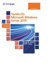 Hands-On Microsoft? Windows? Server 2019, Loose-leaf Version