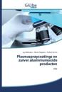 Plasmaspraycoatings en zuiver aluminiumoxide producten