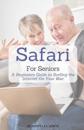 Safari For Seniors