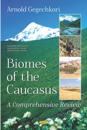 Biomes of the Caucasus: A Comprehensive Review