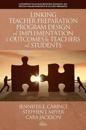 Linking Teacher Preparation Program Design and Implementation to Outcomes for Teachers and Students
