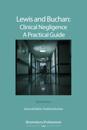 Lewis and Buchan: Clinical Negligence   A Practical Guide