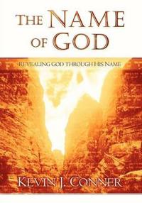 The Name of God: Revealing God Through His Name
