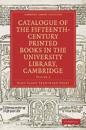 Catalogue of the Fifteenth-century Printed Books in the University Library, Cambridge: Volume 2