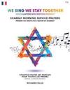 We Sing We Stay Together: Shabbat Morning Service Prayers (FRENCH)