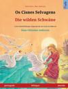 Os Cisnes Selvagens - Die wilden Schwäne (português - alemão)