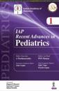 IAP Recent Advances in Pedatrics - 1