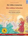De vilda svanarna - Die wilden Schw?ne (svenska - tyska)