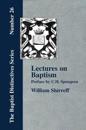 Lectures On Baptism. With a Preface by C. H. Spurgeon