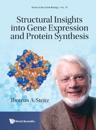 Structural Insights Into Gene Expression And Protein Synthesis