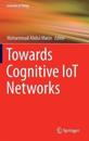 Towards Cognitive IoT Networks