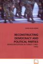 Reconstructing Democracy and Political Parties
