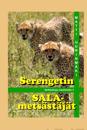 Serengetin salametsästäjät