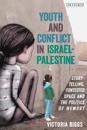 Youth and Conflict in Israel-Palestine