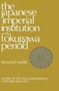 The Japanese Imperial Institution in the Tokugawa Period