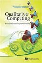 Qualitative Computing: A Computational Journey Into Nonlinearity