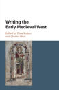 Writing the Early Medieval West