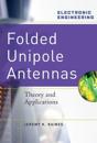 Folded Unipole Antennas: Theory and Applications